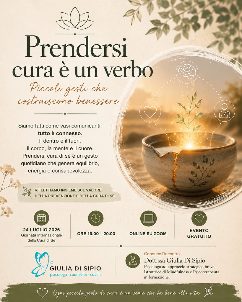 Locandina dell'evento online "Prendersi cura è un verbo", dedicato alla Giornata Internazionale della Cura di Sé, con Giulia Di Sipio. Incontro gratuito sulla prevenzione, il benessere psicologico e la mindfulness.